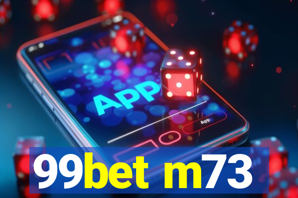 99bet m73